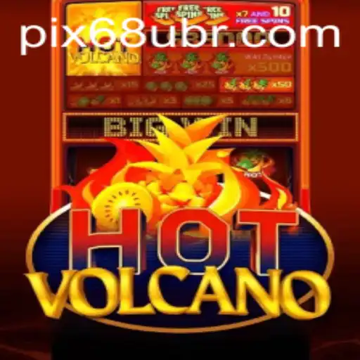 HotVolcano: Dive Into the Fiery World of 68U